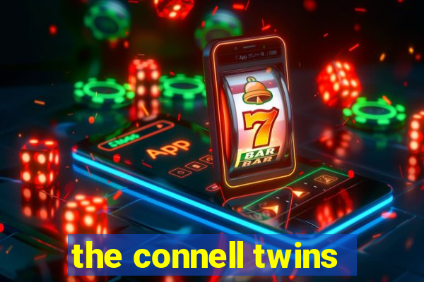 the connell twins